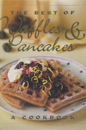 Jane Stacey The Best of Waffles & Pancakes Recipes Cookbook